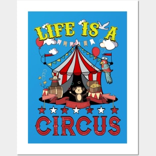 Life Is A Circus Posters and Art